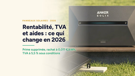 Couverture : Rentabilité, TVA et aides : ce qui change en 2026. Prime supprimée, rachat à 0,011 €/kWh, TVA à 5,5 % sous conditions